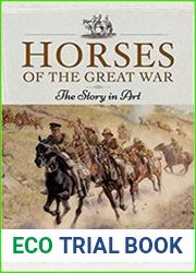 Horses of the Great War The Story in Art