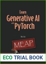 Learn Generative AI with PyTorch (MEAP v2)