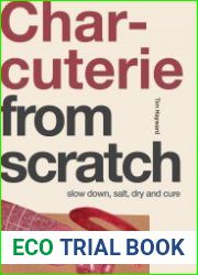 Charcuterie Slow Down, Salt, Dry and Cure (From Scratch)
