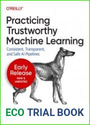 Practicing Trustworthy Machine Learning