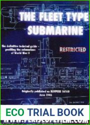 The Silent Service in WWII The Fleet Type Submarine