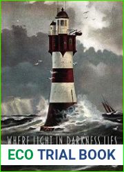Where Light in Darkness Lies The Story of the Lighthouse
