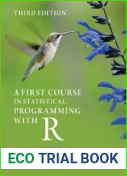 A First Course in Statistical Programming with R, 3rd Edition