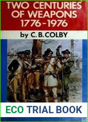 Two Centuries of Weapons, 1776-1976