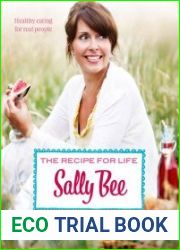 The Recipe for Life Healthy Eating for Real People