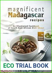 Magnificent Madagascar Recipes An Illustrated Cookbook of South-East African Dish Ideas!