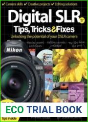 Digital SLR Tips, Tricks & Fixes Volume One