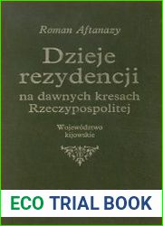 Dzieje rezydencji na dawnych kresach Rzeczypospolitej Т.11