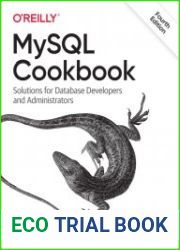 MySQL Cookbook Solutions for Database Developers and Administrators, 4th Edition