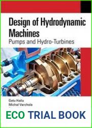 Design of Hydrodynamic Machines Pumps and Hydro-Turbines
