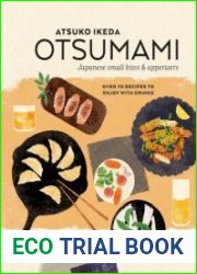 Otsumami Japanese small bites & appetizers Over 70 recipes to enjoy with drinks