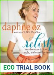 Relish An Adventure in Food, Style, and Everyday Fun
