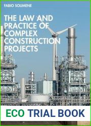 The Law and Practice of Complex Construction Projects