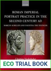 Roman Imperial Portrait Practice in the Second Century AD Marcus Aurelius and Faustina the Younger