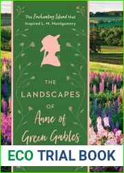 The Landscapes of Anne of Green Gables The Enchanting Island that Inspired L. M. Montgomery