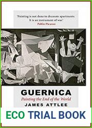 Guernica Painting the End of the World