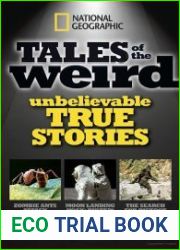 National Geographic Tales of the Weird Unbelievable True Stories