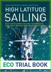 High Latitude Sailing Self-sufficient sailing techniques for cold waters and winter seasons