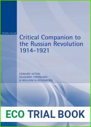 Critical Companion to the Russian Revolution 1914-1921