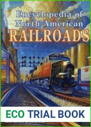 Encyclopedia of North American Railroads