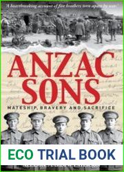 Anzac Sons Mateship, Bravery and Sacrifice