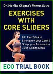 Exercises with Core Sliders 40+ Exercises to Strengthen your Core & Sculpt your Mid-section using Gliding Discs