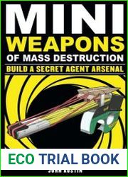 Mini Weapons of Mass Destruction 2 Build a Secret Agent Arsenal