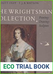 The Wrightsman Collection, Volume V Paintings, Drawings, Sculpture