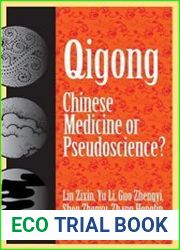 Qigong Chinese Medicine or Pseudoscience?