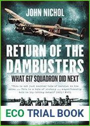 Return of the Dambusters What 617 Squadron Did Next