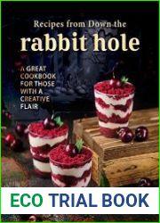 Recipes from Down the Rabbit Hole