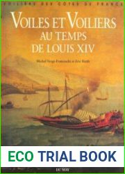 Voiles et Voiliers au Temps de Louis XIV