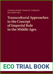 Transcultural Approaches to the Concept of Imperial Rule in the Middle Ages