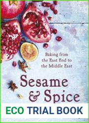 Sesame & Spice Baking from the East End to the Middle East