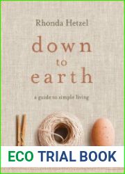 Down to Earth A Guide to Simple Living