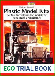 Plastic Model Kits Perfect Techniques for Modelling Cars, Ships and Aircraft