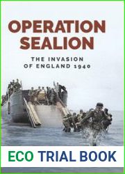 Operation Sealion The Invasion of England 1940