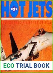 Hot Jets Supersonic Fighters of the USAF