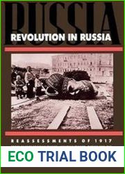 Revolution in Russia Reassessments of 1917