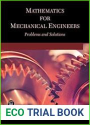 Mathematics for Mechanical Engineers Problems and Solutions