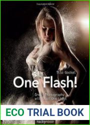 One Flash! Great Photography with Just One Light