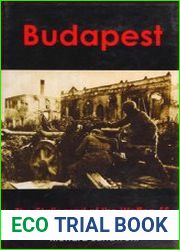 Budapest The Stalingrad of the Waffen-SS (Siegrunen Monograph 2)