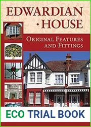 Edwardian House Original Features and Fittings