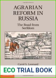 Agrarian Reform in Russia. The Road from Serfdom