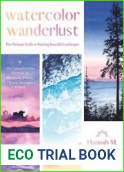 Watercolor Wanderlust The Ultimate Guide to Painting Beautiful Landscapes