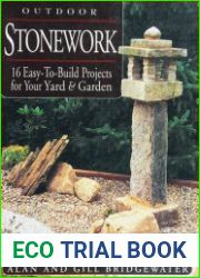 Outdoor Stonework 16 Easy-to-Build Projects For Your Yard and Garden