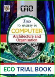 Zero To Mastery In Computer Architecture And Organisation
