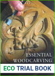 Essential Woodcarving Techniques