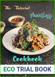 The Tutorial Meatless Cookbook with More Than 200 of the Very Best Vegetarian Recipes