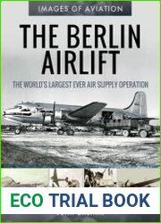 Images of Aviation - The Berlin Airlift The World|s Largest Ever Air Supply Operation